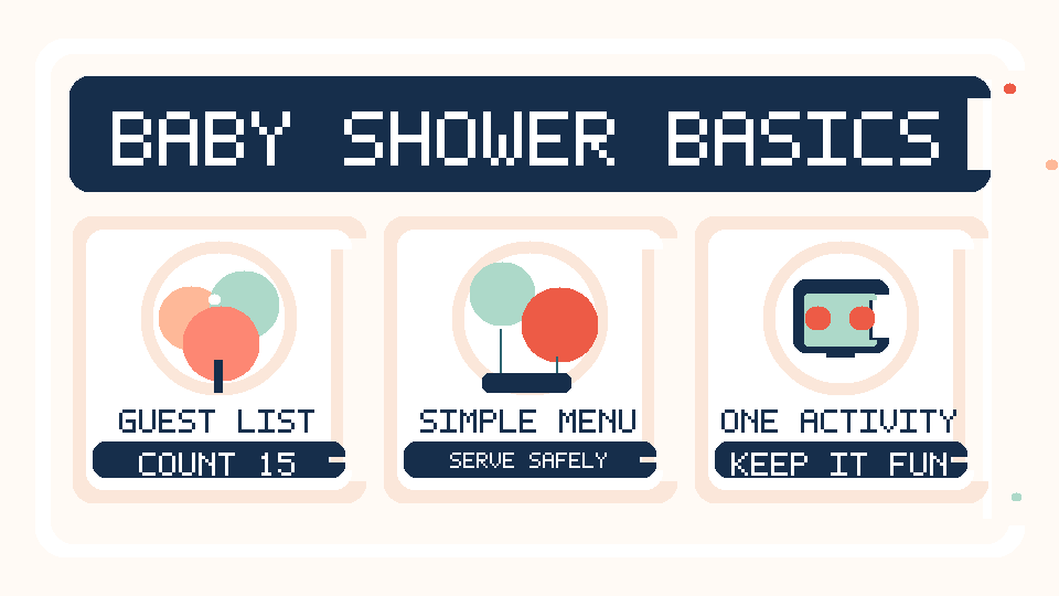 Baby shower essentials: guest list, simple menu, and one optional activity.