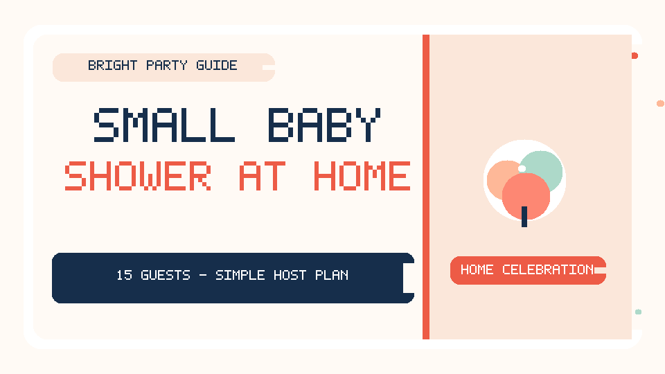 Illustrated home baby shower plan for 15 guests, with a preparation timeline, sample budget and hosting checklist.
