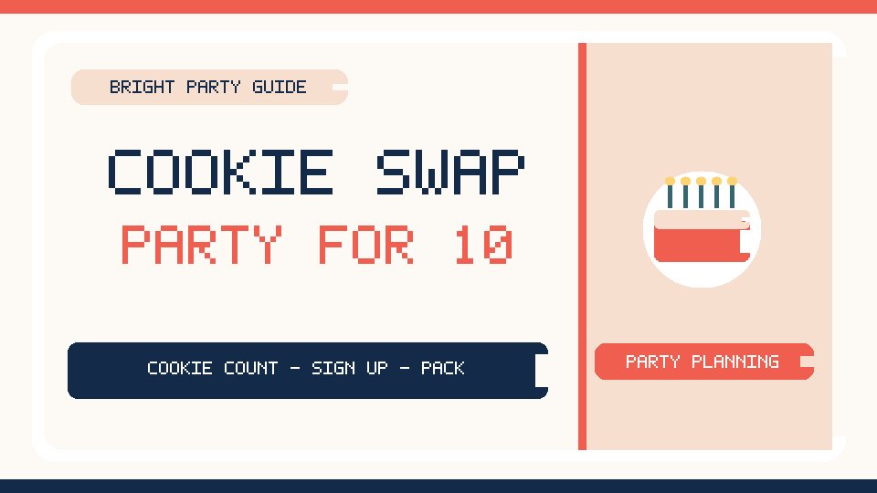 Cookie Swap Party for 10: How Many Cookies, Sign-Up Sheet & Packing&nbsp;Checklist