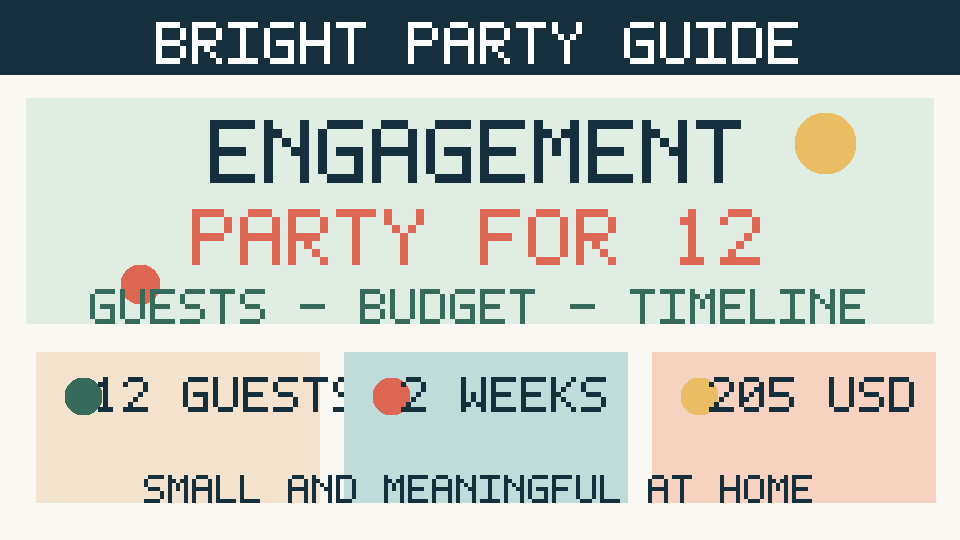 Small Engagement Party at Home for 12 Guests: Budget, Invitations and Hosting&nbsp;Timeline